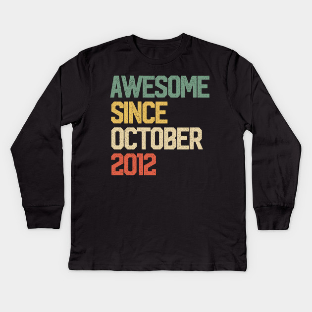 Fun Awesome Since October 2012 Gift 7 Years Old 7th Birthday